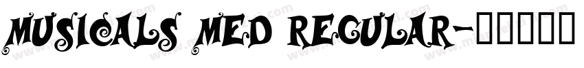 Musicals Med Regular字体转换